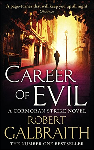 Career of Evil: Cormoran Strike: Cormoran Strike Book 3 - Galbraith, Robert