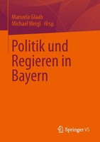 Politik Und Regieren In Bayern Michael Weigl