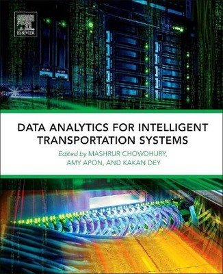 Data Analytics for Intelligent Transportation Systems - 9780128097151