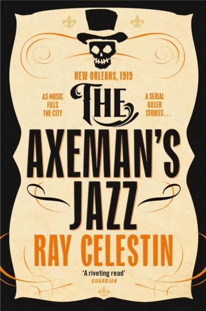 The Axeman's Jazz by Ray Celestin (Paperback Book)