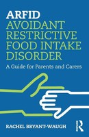 Arfid Avoidant Restrictive Food Intake Disorder A Guide For Parents And Carers