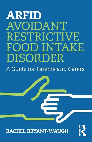 Arfid Avoidant Restrictive Food Intake Disorder A Guide For Parents And Carers-image