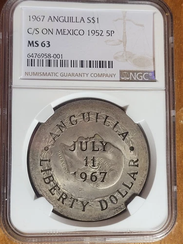 1967 ANGUILLA SILVER $1 - C/S ON 1952 MEXICO 5 PESOS NGC MS63 (TOP POP COIN)
