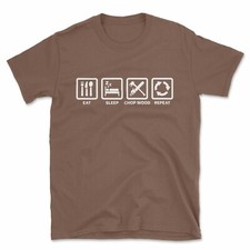 Eat Sleep Chop Wood Repeat T-Shirt | Funny Chainsaw Axe Arborist Tree Log Store