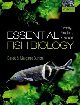 Essential Fish Biology: Diversity, Structure, and Function, Pape