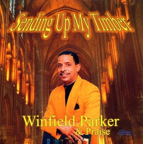 Winfield Parker Sending Up My Timber (CD)