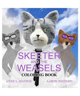 The Skeeter and the Weasels Coloring Book: A Grayscale Adult Coloring Book and C
