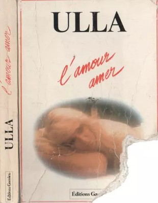 l' Amour Amer, Ulla