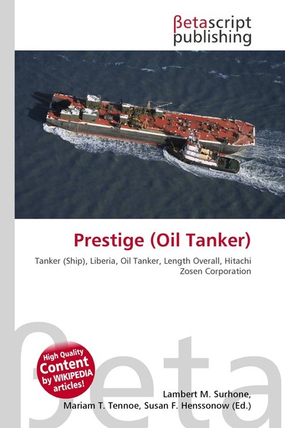 Lambert M. Surhone (U. A.) | Prestige (Oil Tanker) | Taschenbuch | Englisch-image