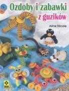Ozdoby i zabawki z guzików by Nicole, Aline | Book | condition good
