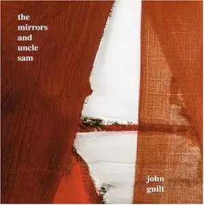 CD John Guilt The Mirrors And Uncle Sam Munich Records