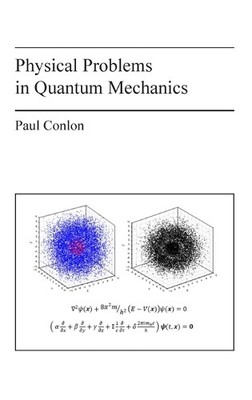 Paul Conlon Physical Problems in Quantum Mechanics (Gebundene Ausgabe)