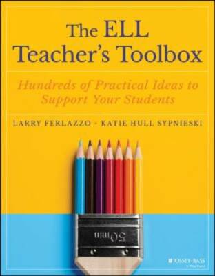 The ELL Teacher's Toolbox: Hundreds of Practical Ideas to Support Y - VERY GOOD