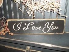 Wood Sign Country Prim Rustic Shelf Sitter Wood Sign I LOVE YOU Home Decor