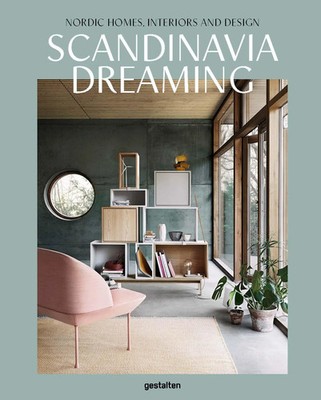 Scandinavia Dreaming Nordic Homes, Interiors and Design Emma Fexeus (u. a.) Buch