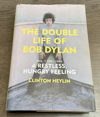 The Double Life Of Bob Dylan Vol 1 By Clinton Heylin