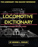 George L Fowler | Locomotive Dictionary | Taschenbuch | Englisch (2010)