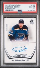 2021-22 UPPER DECK SP AUTHENTIC JAKE NEIGHBOURS FUTURE WATCH AUTO /999 PSA 10 #1