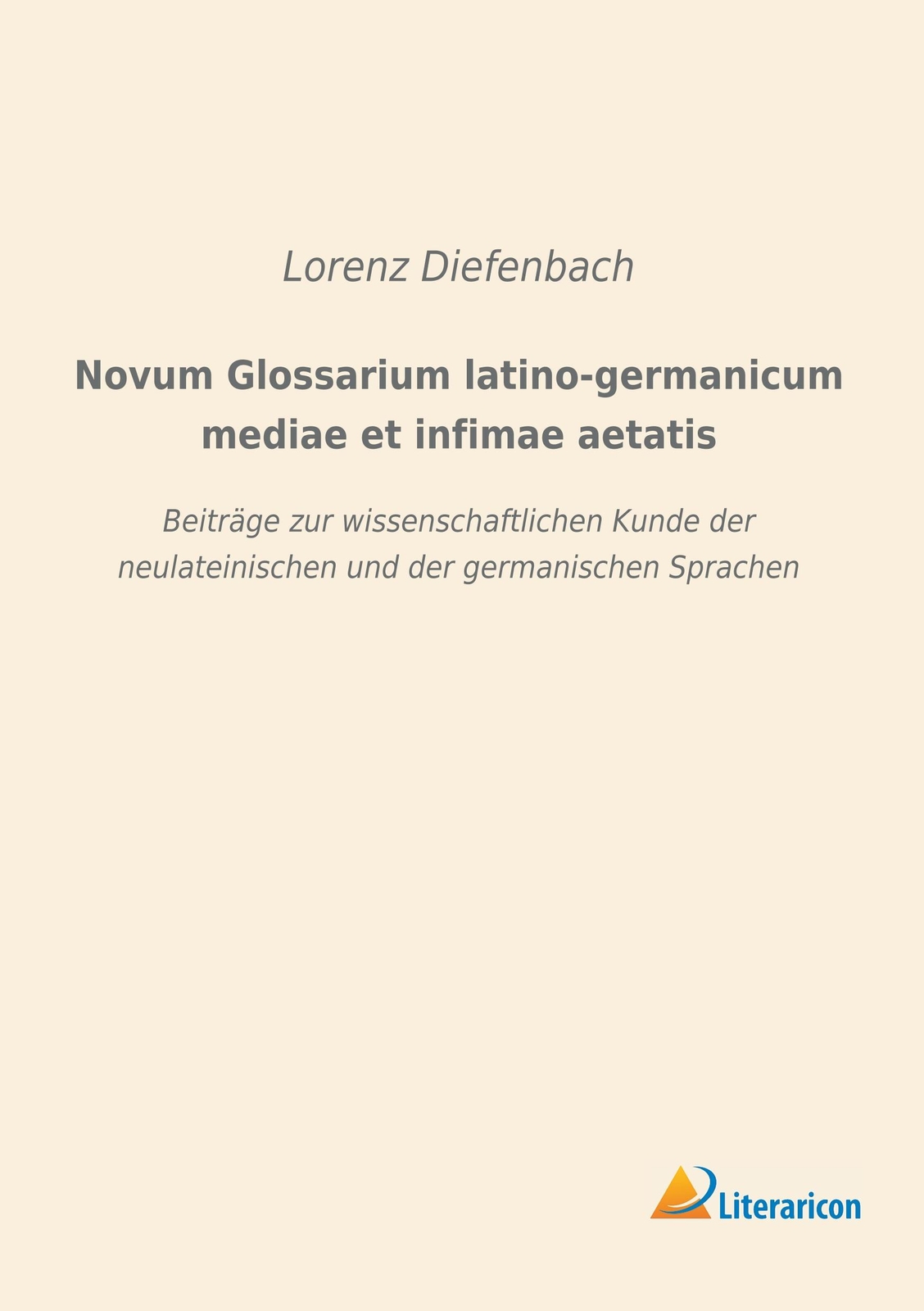 Novum Glossarium Latino-germanicum Mediae Et Infimae Aetatis | Buch |