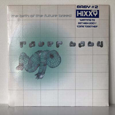 Hixxy - Wanting To Get High 2001 / Come Together (12  ) Raver Baby - Baby 2