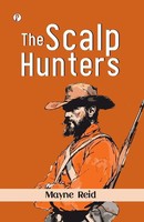 Mayne Reid | The Scalp Hunters | Taschenbuch | Englisch (2025)