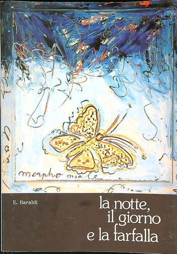DIE NACHT, DER TAG UND DER SCHMETTERLING BARALDI E. BROSCHURA