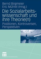 Die Sozialarbeitswissenschaft Und Ihre Theorie(N) Eric MüHrel (U. A.) Buch 2009