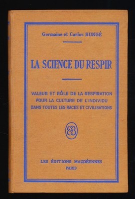 La Science du respir : Expose general du valeur et role de la respiration pour l