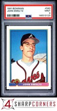 1991 BOWMAN #580 JOHN SMOLTZ BRAVES HOF PSA 9
