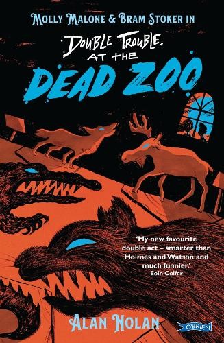 Double Trouble at the Dead Zoo: Molly Malone amp Bram by Alan Nolan (PB 2023) - Image 8