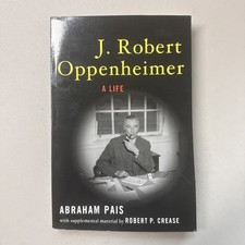 J. Robert Oppenheimer: A Life by Abraham Pais: Paperback-C10