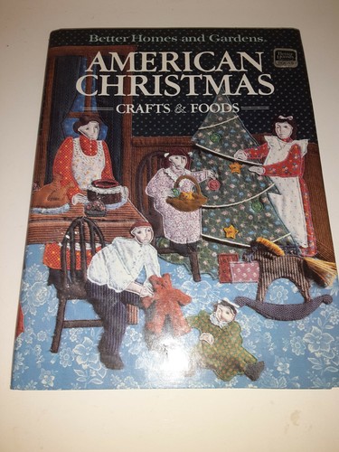 BETTER HOMES AND GARDENS AMERICAN CHRISTMAS CRAFTS & FOODS - Bild 1 von 7