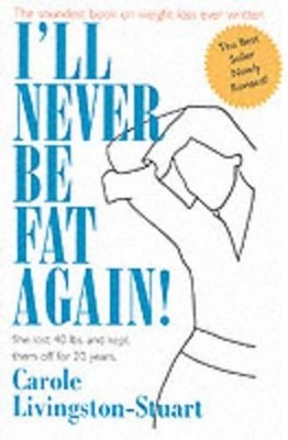 I'll Never Be Fat Again! - 9781569801482