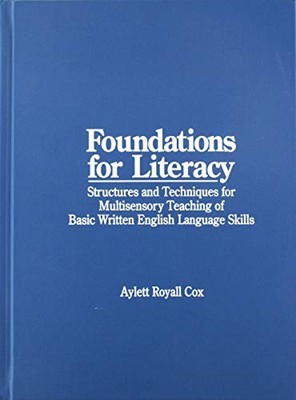 FOUNDATIONS FOR LITERACY: STRUCTURES AND TECHNIQUES: By Aylett R. Cox EXCELLENT