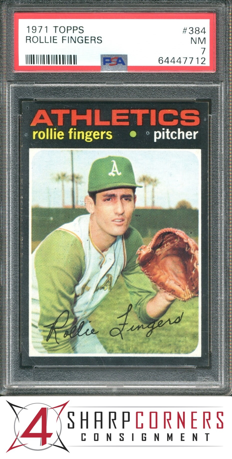 1971 TOPPS #384 ROLLIE FINGERS ATHLETICS HOF PSA 7
