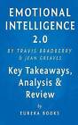 Analysis & Review of Emotional Intelligence 2.0 : By Travis Bradberry and Jean Greaves by Eureka Books (Paperback / softback, 2015)