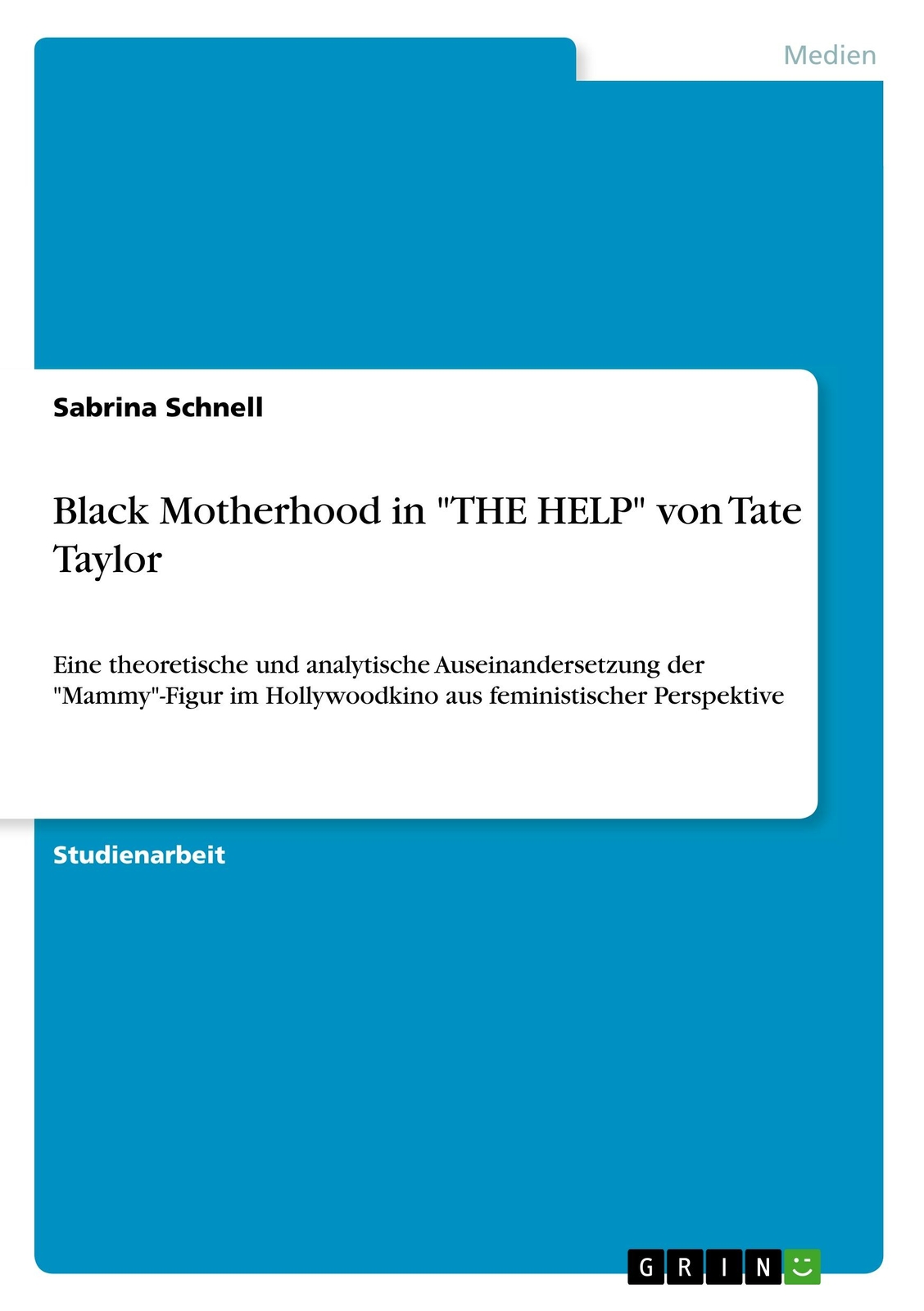Black Motherhood In 'the Help' Von Tate Taylor | Buch | 9783668984585