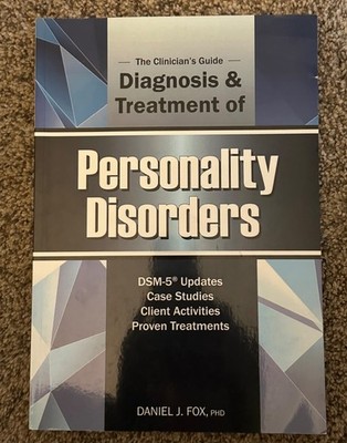 Clinician's Guide to the Diagnosis and Treatment of Personality Disorders New