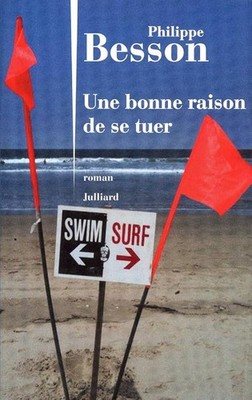 Ein guter Grund sich umzubringen - Besson, Philippe