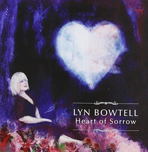 Lyn Bowtell Heart of Sorrow (CD)