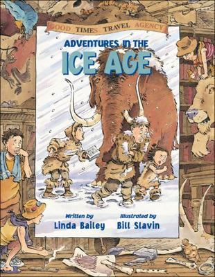 Adventures in the Ice Age - 9781553375036, Linda Bailey, hardcover