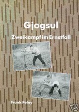 Pelny: GJOGSUL - ZWEIKAMPF im ERNSTFALL Buch Nahkampf Selbstverteidigung NVA NEU