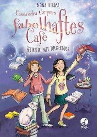 Thumbnail - Cassandra Carpers Fabelhaftes Café - Zeitreise Mit Zuckerguss | Buch |