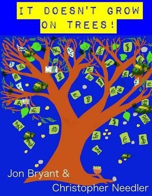 It Doesn't Grow on Trees by Jon Bryant (English) Paperback Book