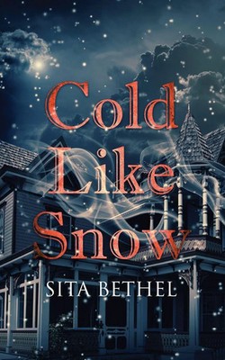 Sita Bethel | Cold Like Snow | Taschenbuch | Englisch (2018) | EAN 9781949340259