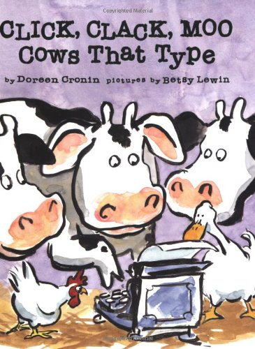 Click, Clack, Moo - Cows That Type - Cronin, Doreen