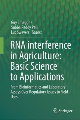 Luc Swevers / RNA interference in Agriculture: Basic Science t ...9783031815485