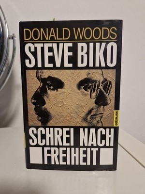 Steve Biko: Schrei nach Freiheit Donald, Woods, Koskull. Sehr Guter Zustand 