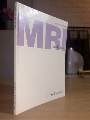 MRI made easy: (...well almost) Berlex Laboratories H.H. Schild 1992 VG