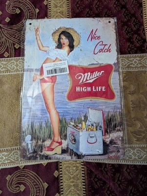 Miller High Life Nice Catch 8 x 12 Vintage Novelty Metal Sign New!